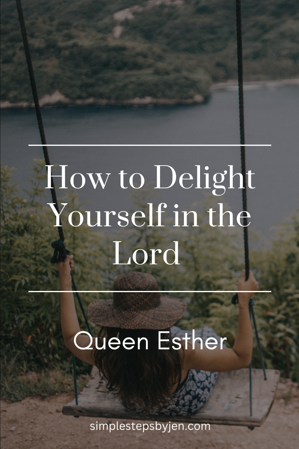 Delight yourself in the Lord